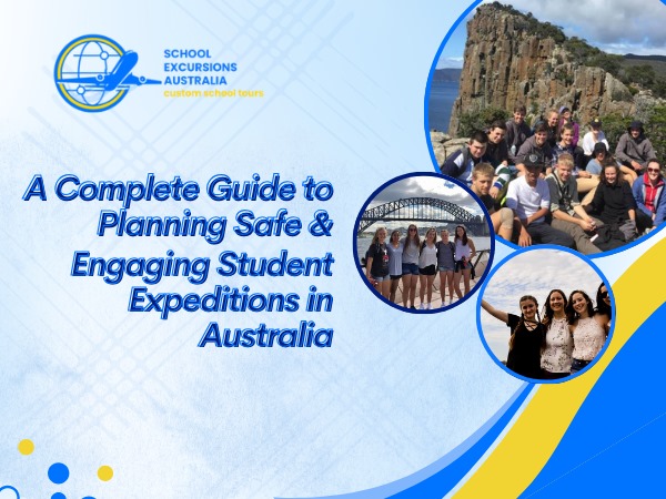 Planning Safe & Engaging Student Expeditions in Australia