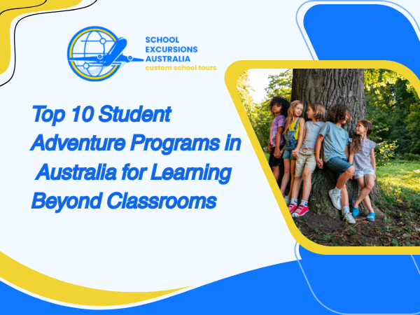 Top Student Adventure Programs in Australia