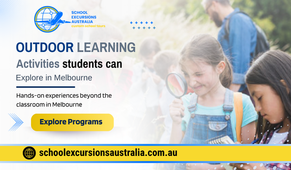 outdoor learning activities Melbourne students