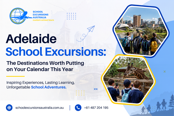 school excursions adelaide